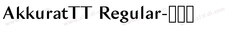 AkkuratTT Regular字体转换 AkkuratTT Regular字体转换